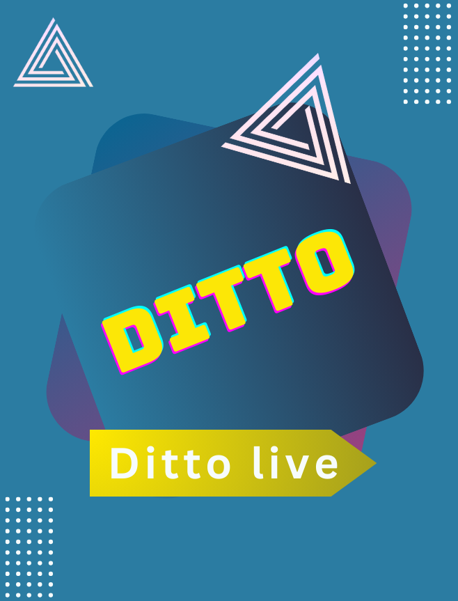 DITTO LIVE